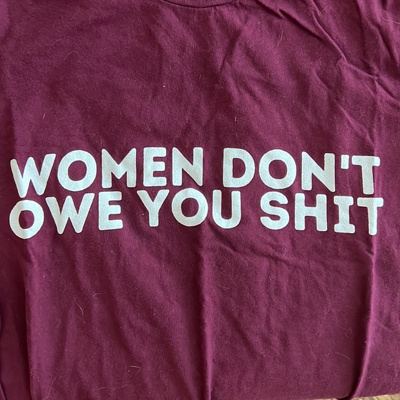 Women Don’t Owe You Sh*t T-Shirt - Picture 2 of 2